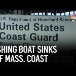 One dead, six missing after fishing boat sinks off Cape Ann