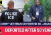 Deported After 50 Years | Jamaica Born Us Army Veteran