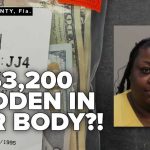$3,200 Found Hidden Inside Florida Scam Suspect’s Body Woman accused of hiding $3,200 inside her body during Martin County arrest
